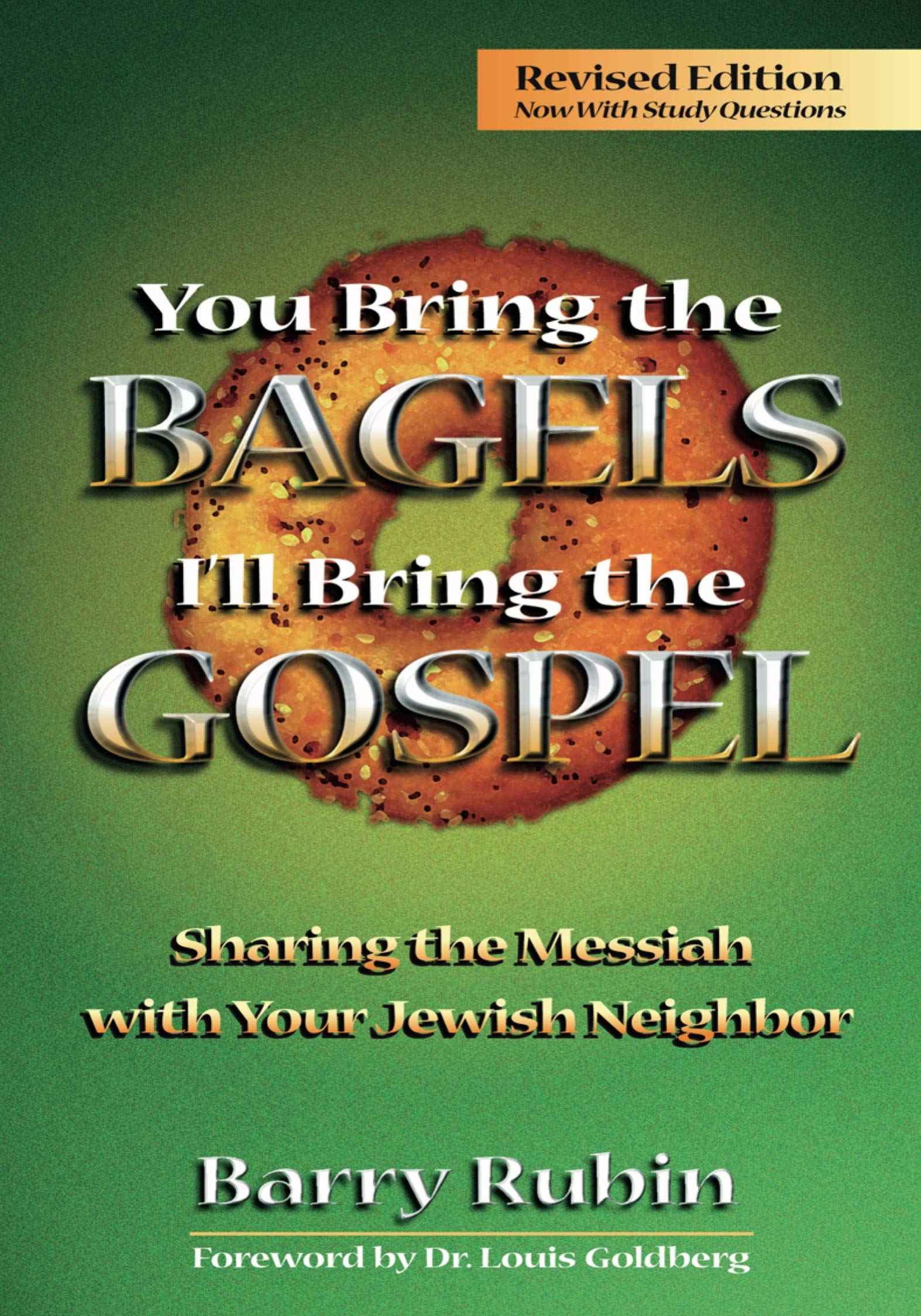 You Bring the Bagels, I'll Bring the Gospel: Sharing the Messiah with Your Jewish Neighbor Social Sciences