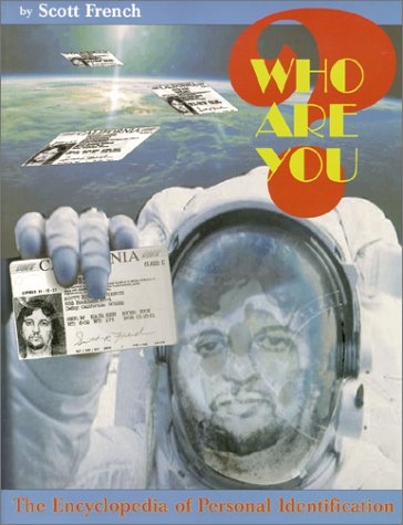 Who Are You: The Encyclopedia of Personal Identification book