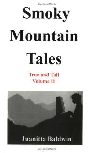 Smoky Mountain Tales, True and Tall, Volume II Books