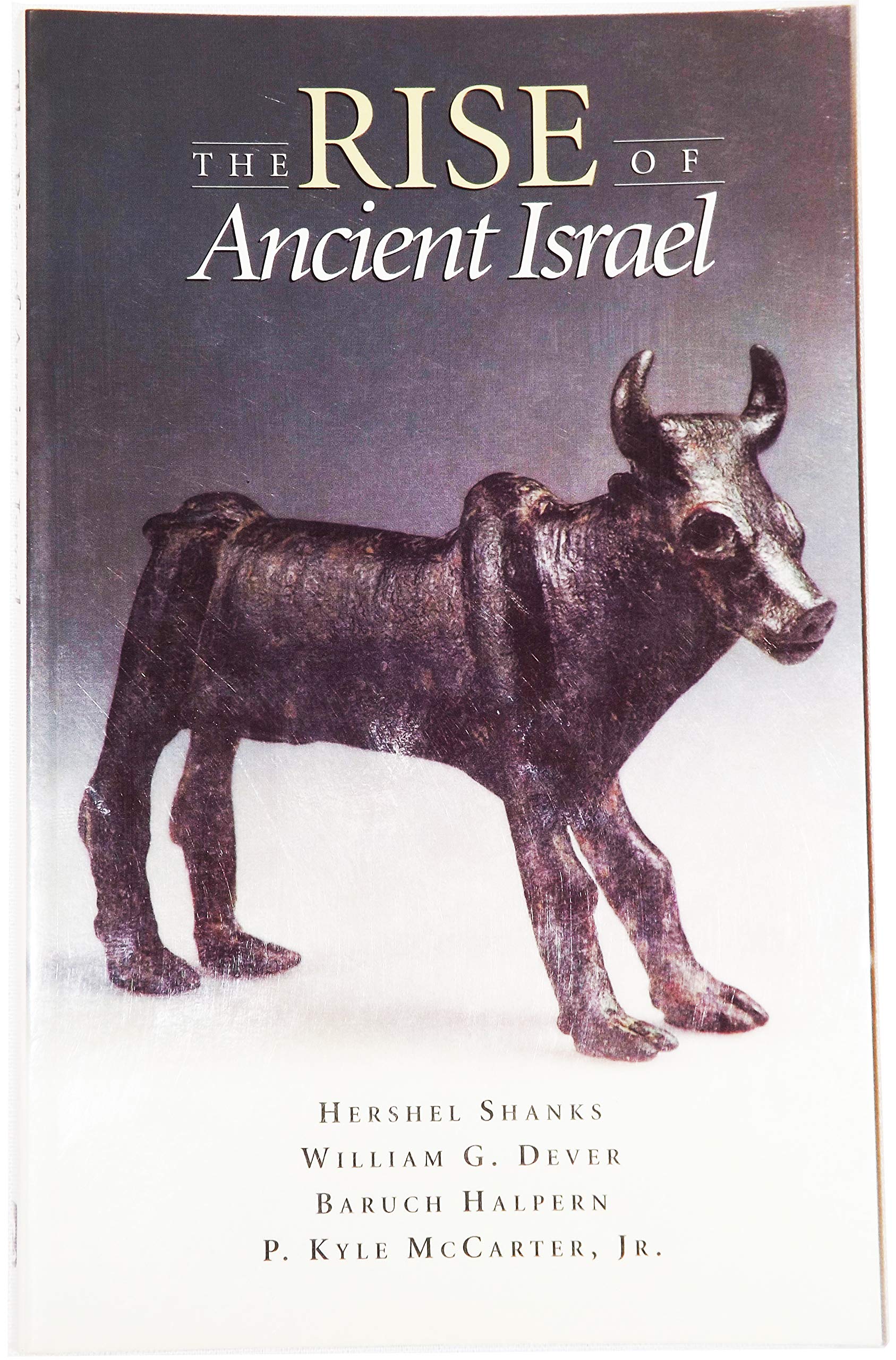 The Rise of Ancient Israel: Symposium at the Smithsonian Institution October 26, 1991 book