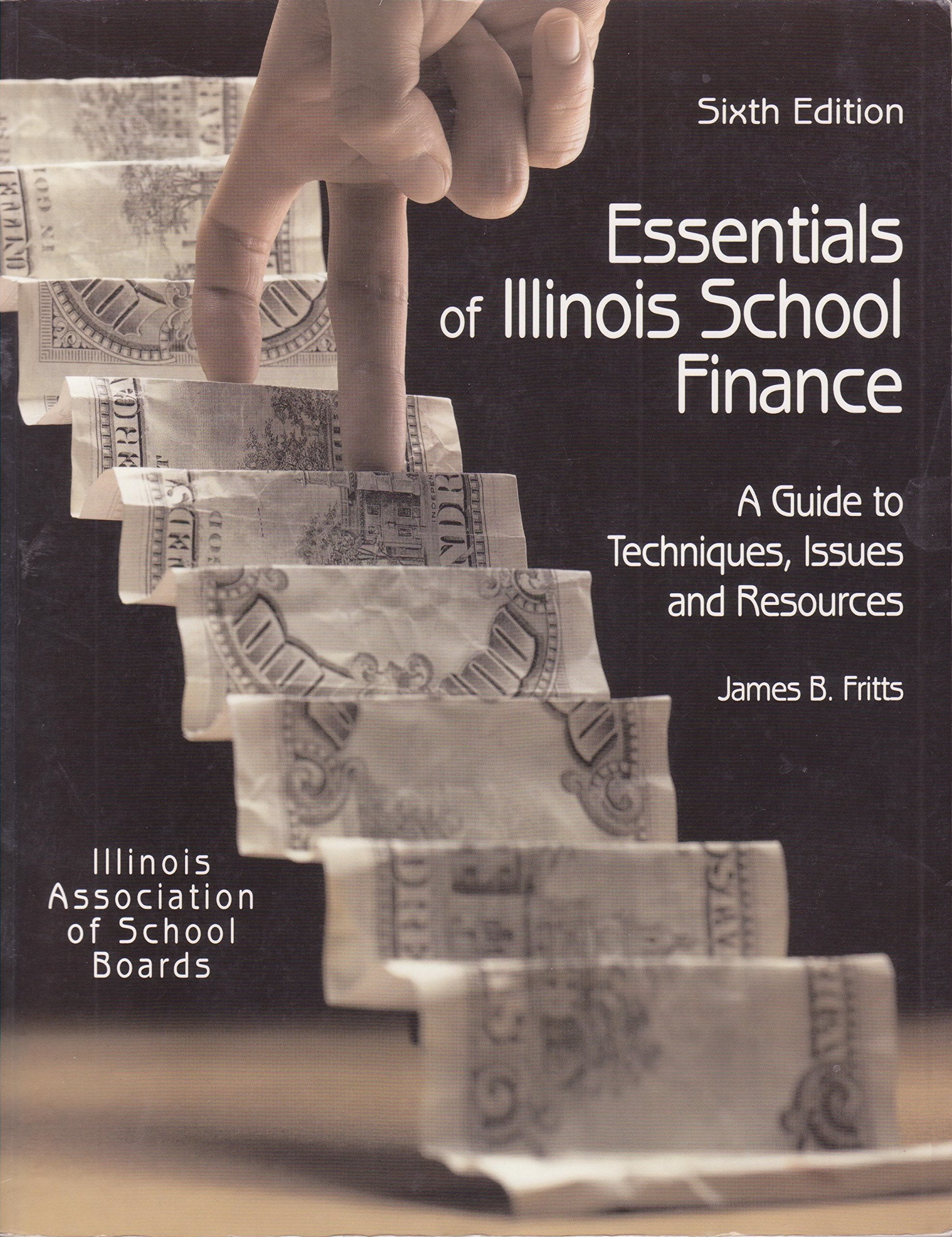 Essentials of Illinois School Finance, Sixth Edition Books