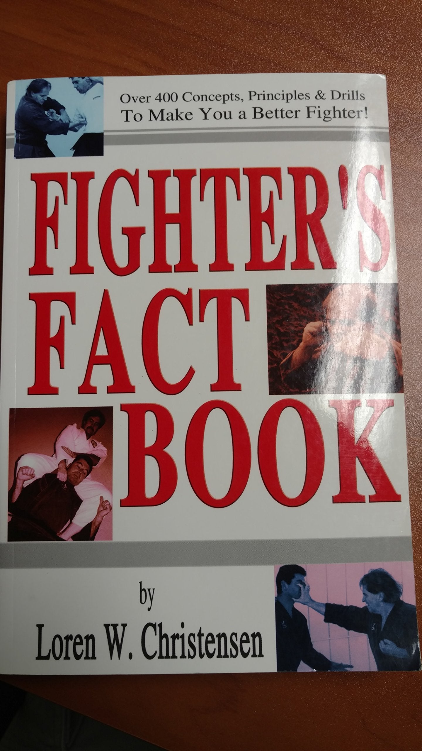 Fighter's Fact Book: Over 400 Concepts, Principles, and Drills to Make You a Better Fighter Leisure & Fun