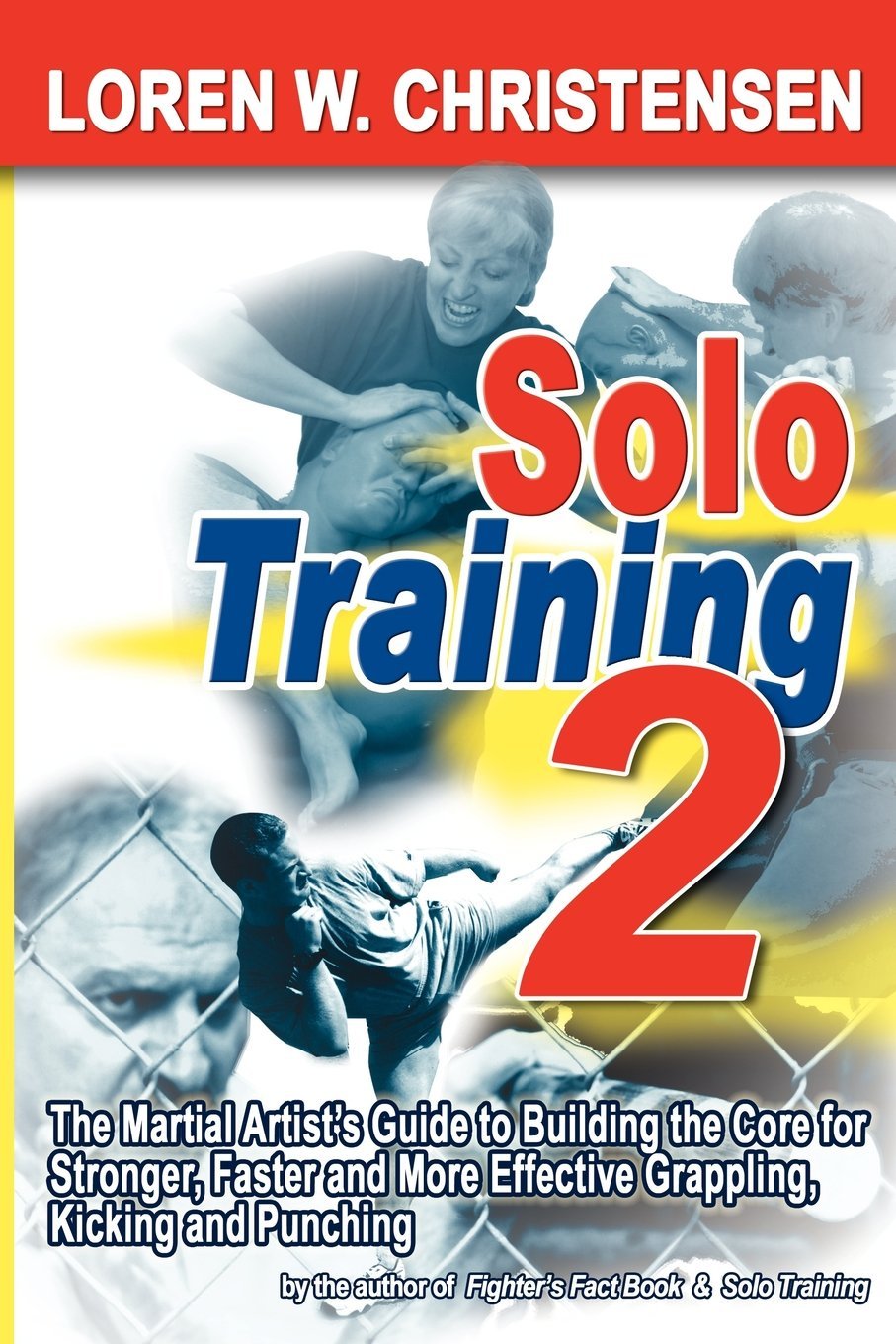 Solo Training: The Martial Artist's Guide to Training Alone Leisure & Fun