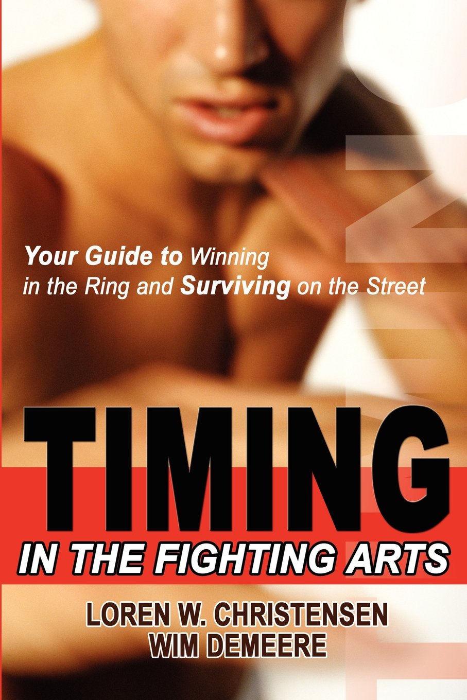 Timing The Fighting Arts: Your Guide To Winning In The Ring And Surviving On The Street Leisure & Fun