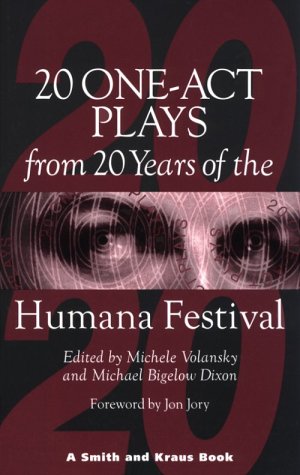 Twenty One-Act Plays from Twenty Years of the Humana Festival: 1975-1995: From 20 Years of the Humana Festival (Contemporary Playwrights Series) Drama