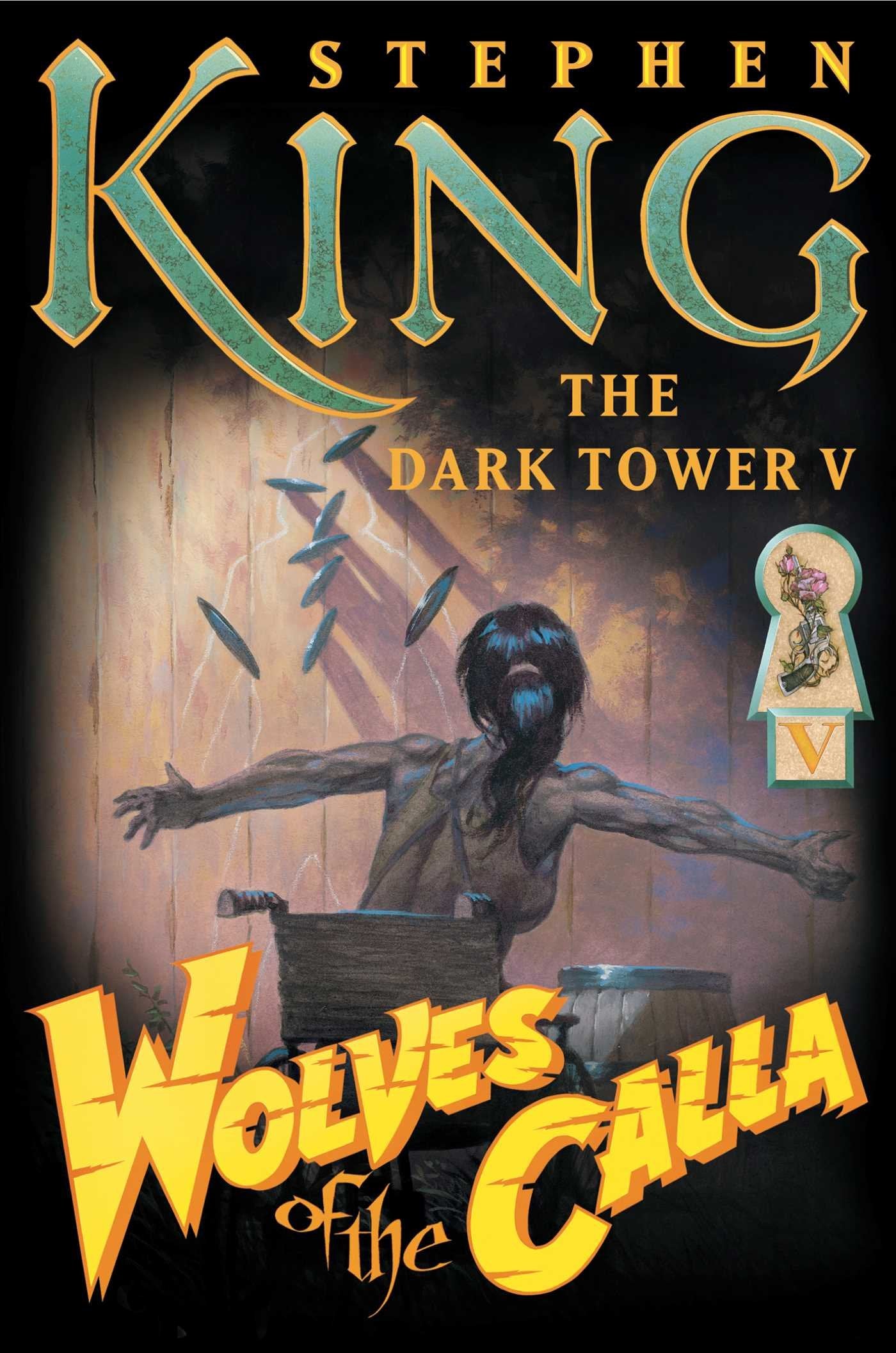 The Dark Tower V: Wolves of the Calla (The Dark Tower, 5, Band 5) Dark Fantasy
