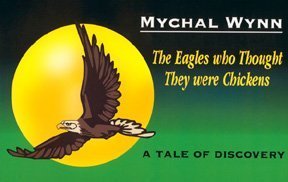 The Eagles Who Thought They Were Chickens: A Tale of Discovery Fairy Tales & Legends