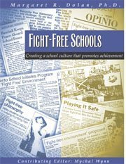 Fight-Free Schools: Creating a School Culture That Promotes Achievement Lifestyle