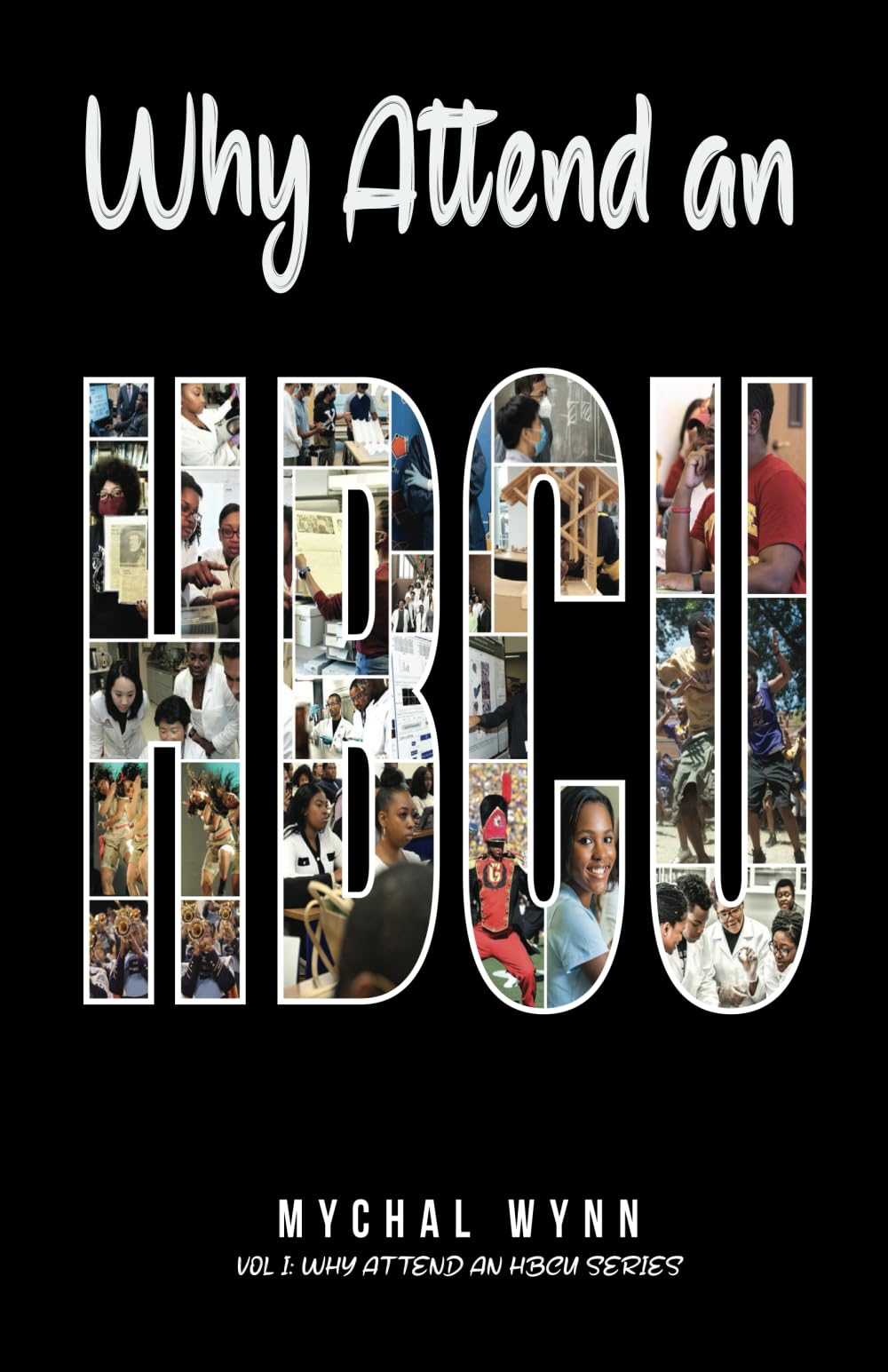 Why Attend an HBCU (Why Attend an HBCU Series) Learning & Reference