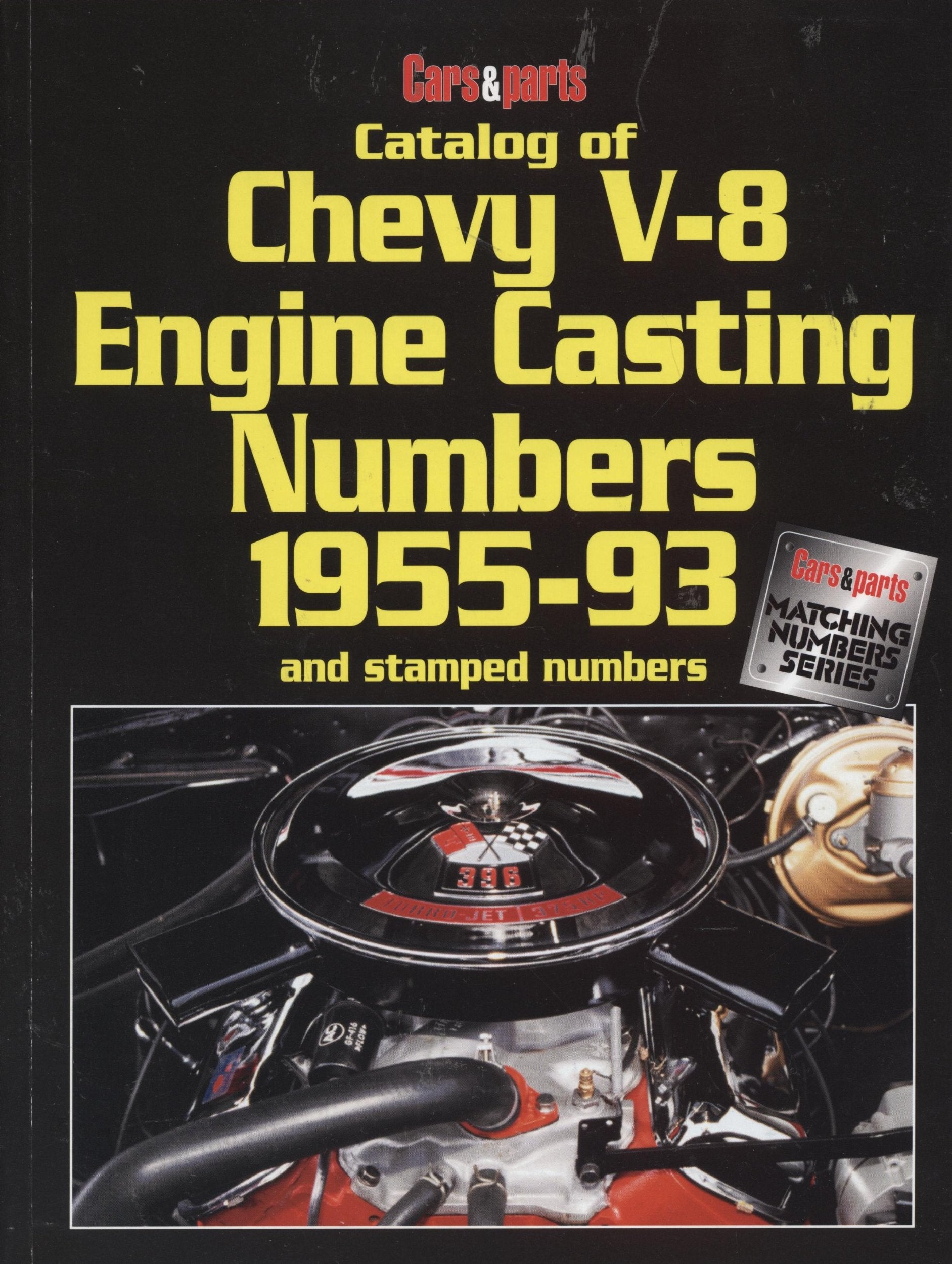 Catalog of Chevy V-8 Engine Casting Numbers 1955-1993 (Matching Numbers Series) Hobbies & Crafts