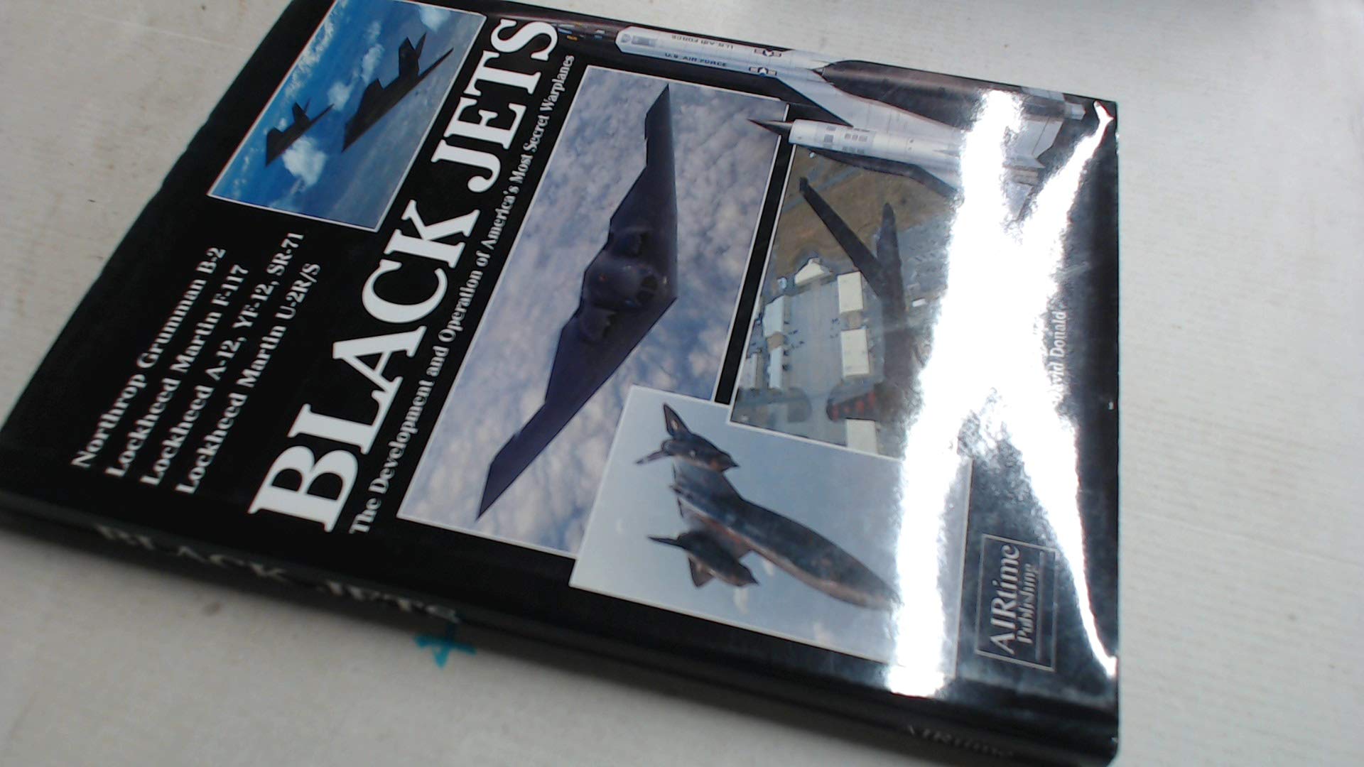 Black Jets: The Development and Operation of America's Most Secret Warplanes book