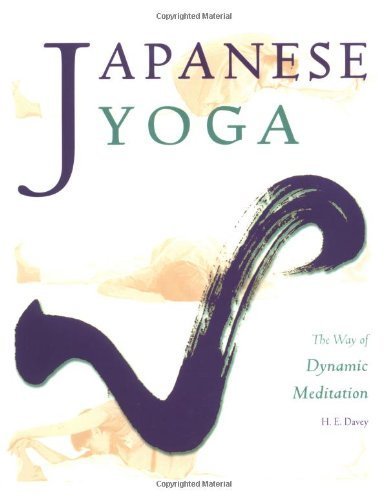 Japanese Yoga: The Way of Dynamic Meditation book