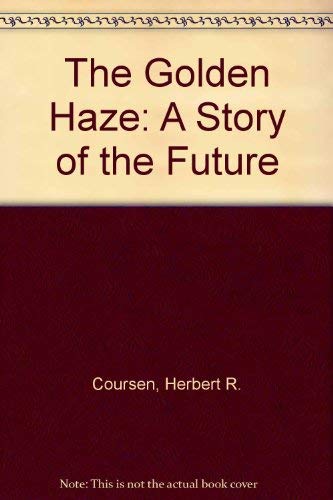 The Golden Haze: A Story of the Future book