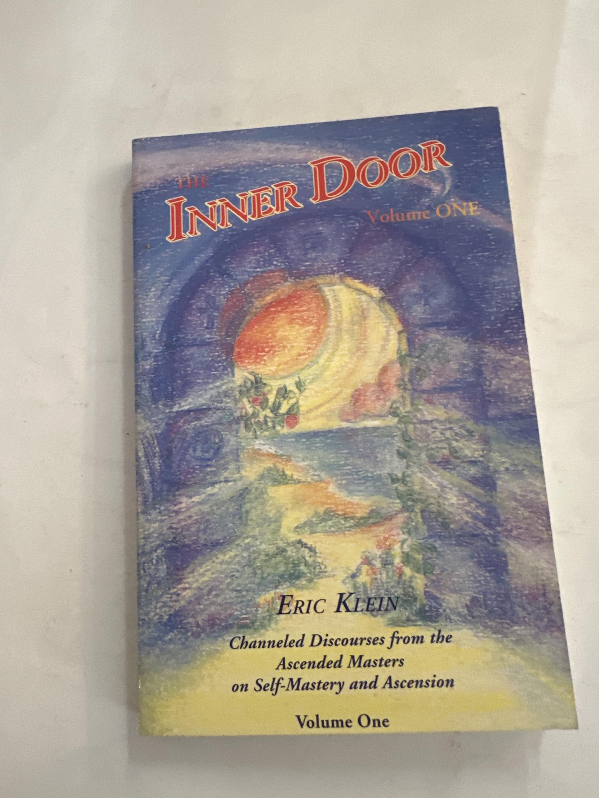 The Inner Door: Channeled Discourses from the Ascended Masters on Self-Mastery and Ascension Religion & Esotericism