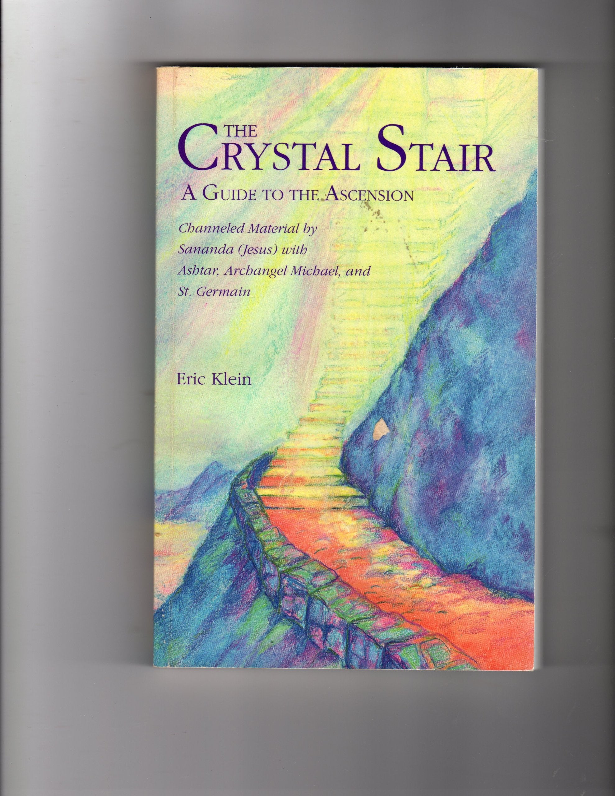 The Crystal Stair: A Guide to the Ascension book