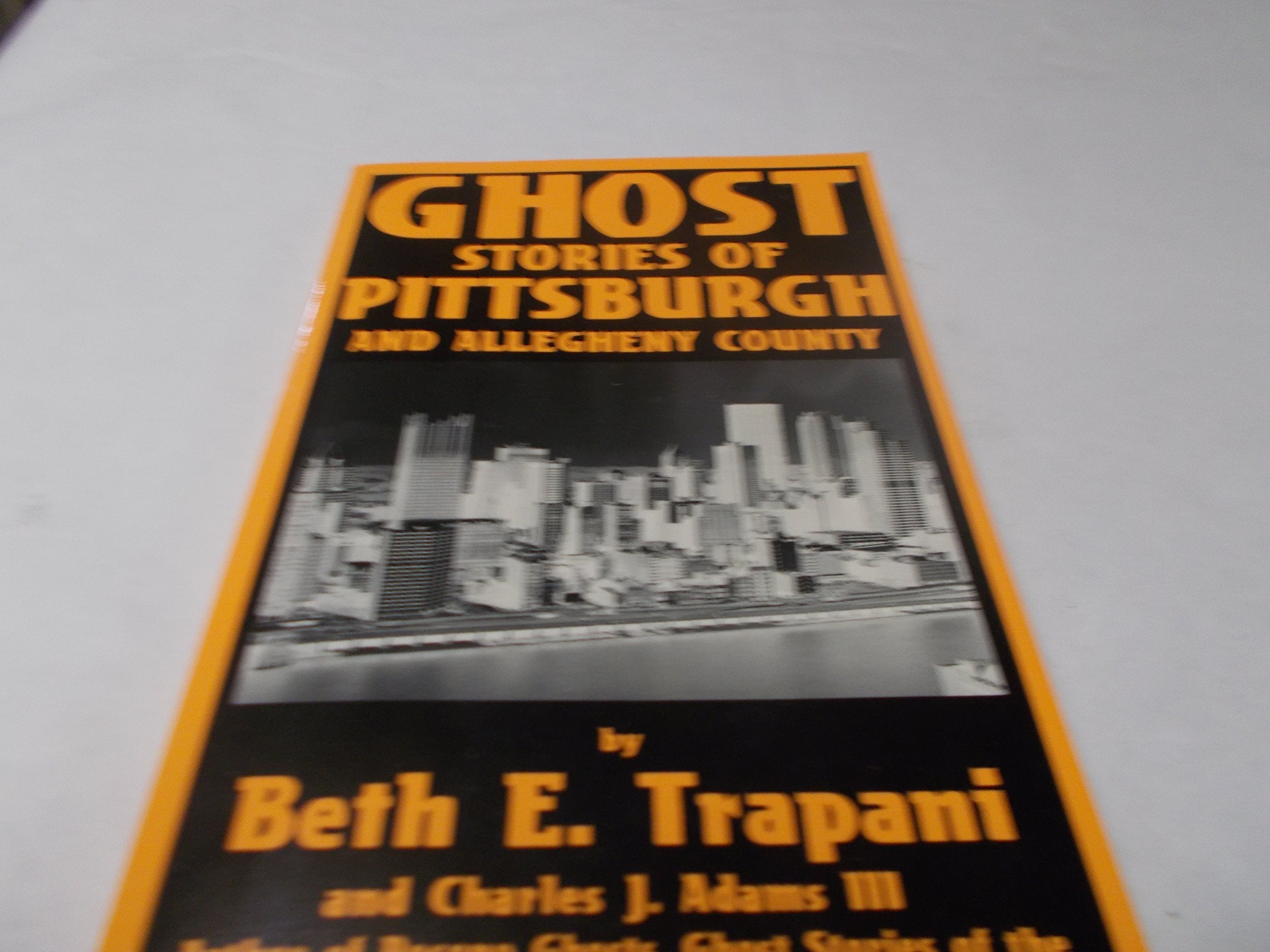 Product Image: Ghost Stories of Pittsburgh & Allegheny County