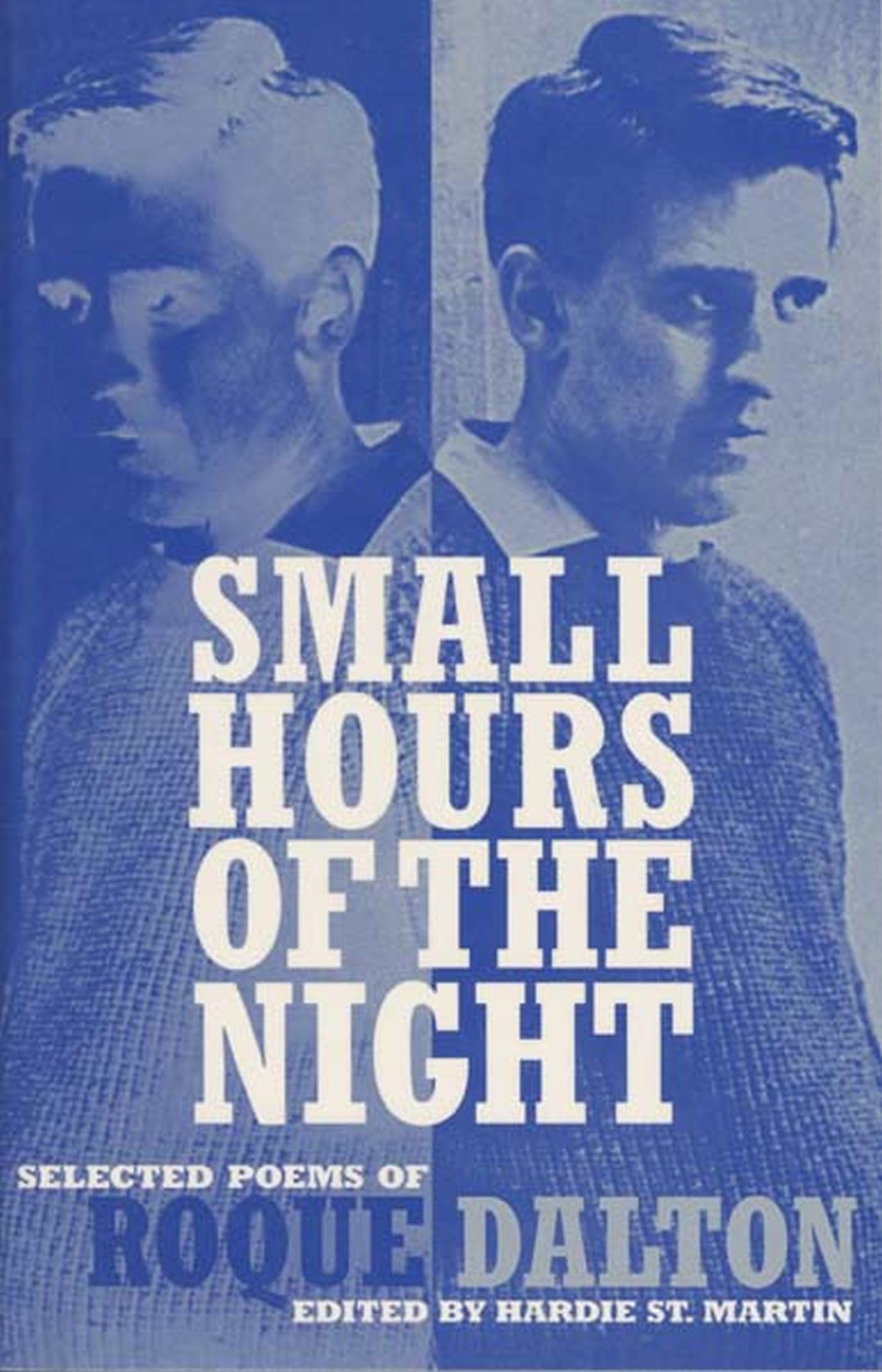 Small Hours of the Night: Selected Poems of Roque Dalton book