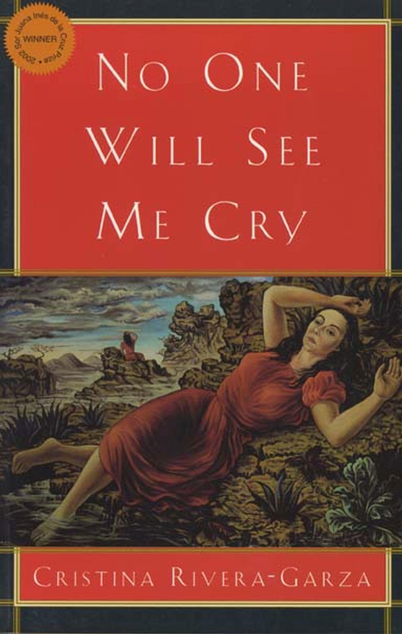 No One Will See Me Cry (Lannan Translation Selection Series) Contemporary literature