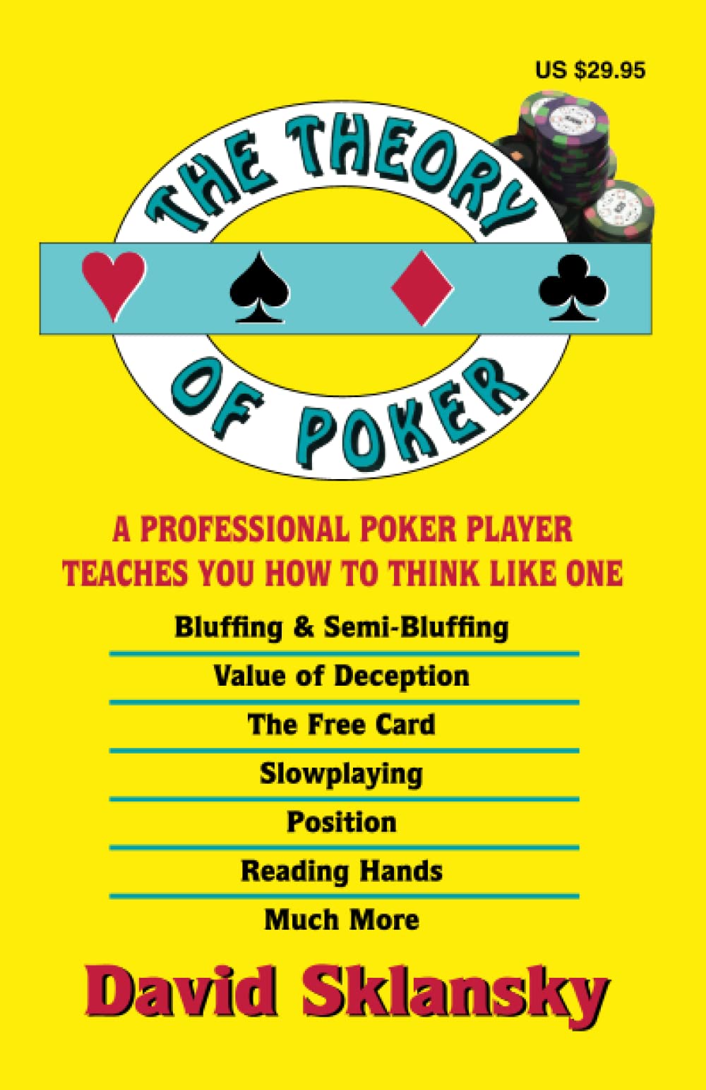 The Theory of Poker: A Professional Poker Player Teaches You How To Think Like One (The Theory of Poker Series, Band 1) Leisure & Fun