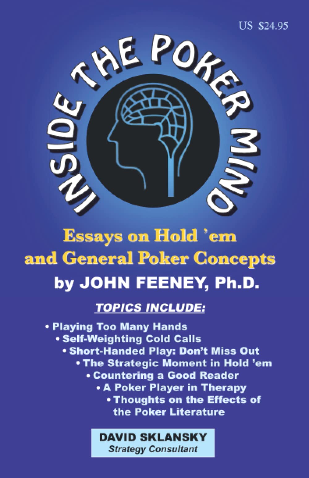 Inside the Poker Mind: Essays on Hold 'em and General Poker Concepts book