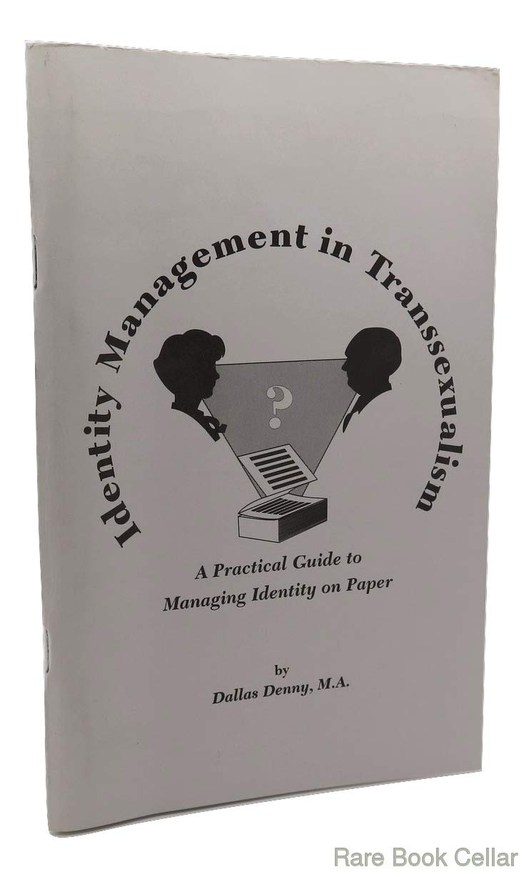 Identity Management in Transsexualism: A Practical Guide to Managing Identity on Paper. Books