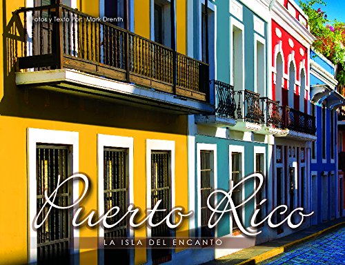 Puerto Rico La Isla Del Encanto (Spanish Edition - Version Espanol) Books