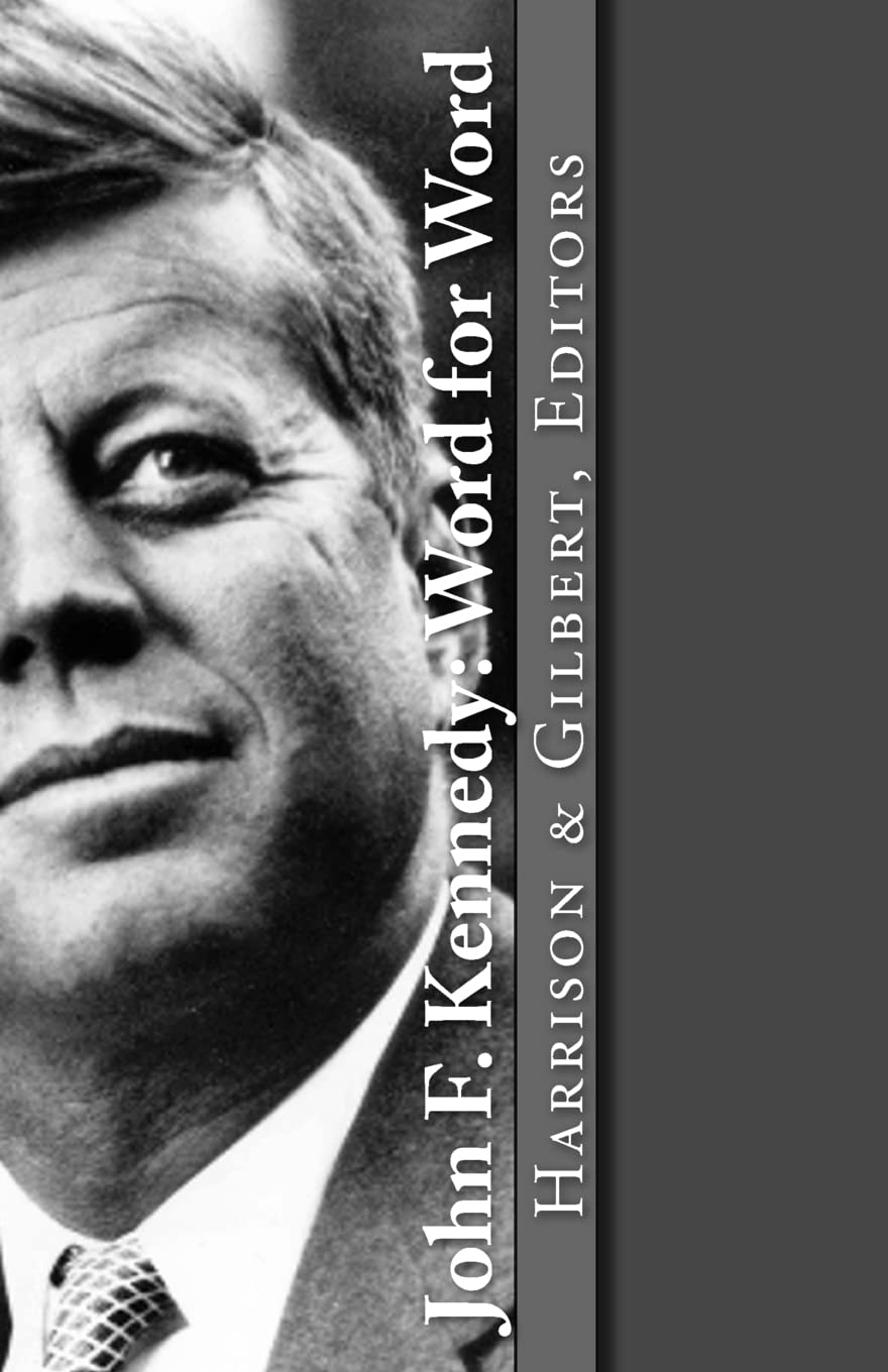 John F. Kennedy: Word for Word Politics & History