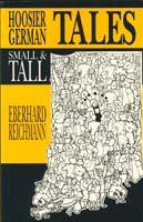Hoosier German Tales Small & Tall (German-american Center and Indiana German Heritage Society, Band 3) Books