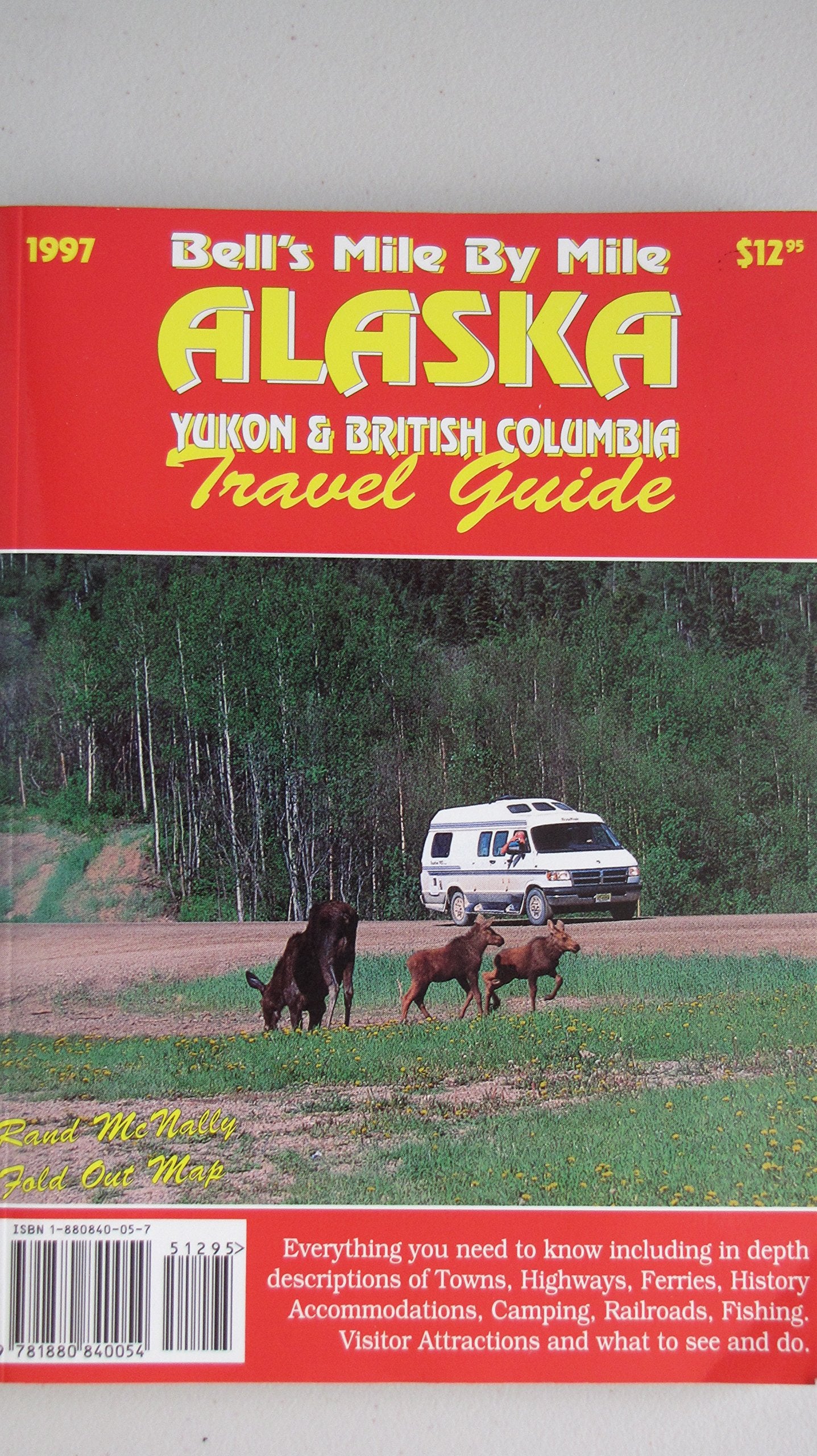 Bell's Mile by Mile Alaska/With Map: Yukon & British Columbia Travel Guide (37th ed) Books