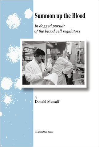 Summon Up the Blood: In Dogged Pursuit of the Blood Cell Regulators Medicine