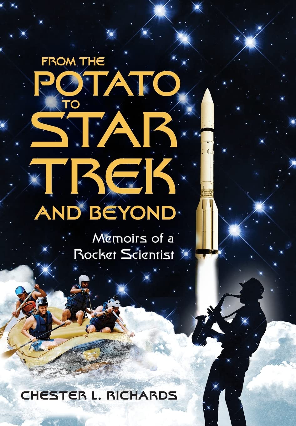 From The Potato to Star Trek and Beyond: Memoirs of a Rocket Scientist Politics & Society