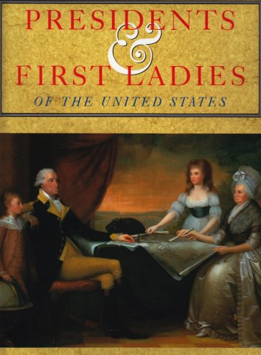 Presidents and First Ladies of the United States book
