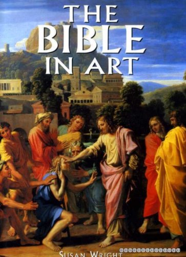 The Bible in Art (Artists & Art Movements S.) Film, Art & Culture