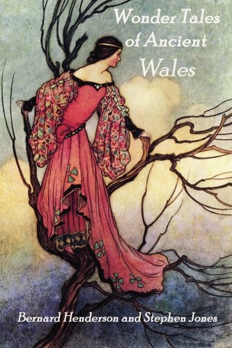 Wonder Tales of Ancient Wales: Celtic Myth and Welsh Fairy Folklore Social Sciences