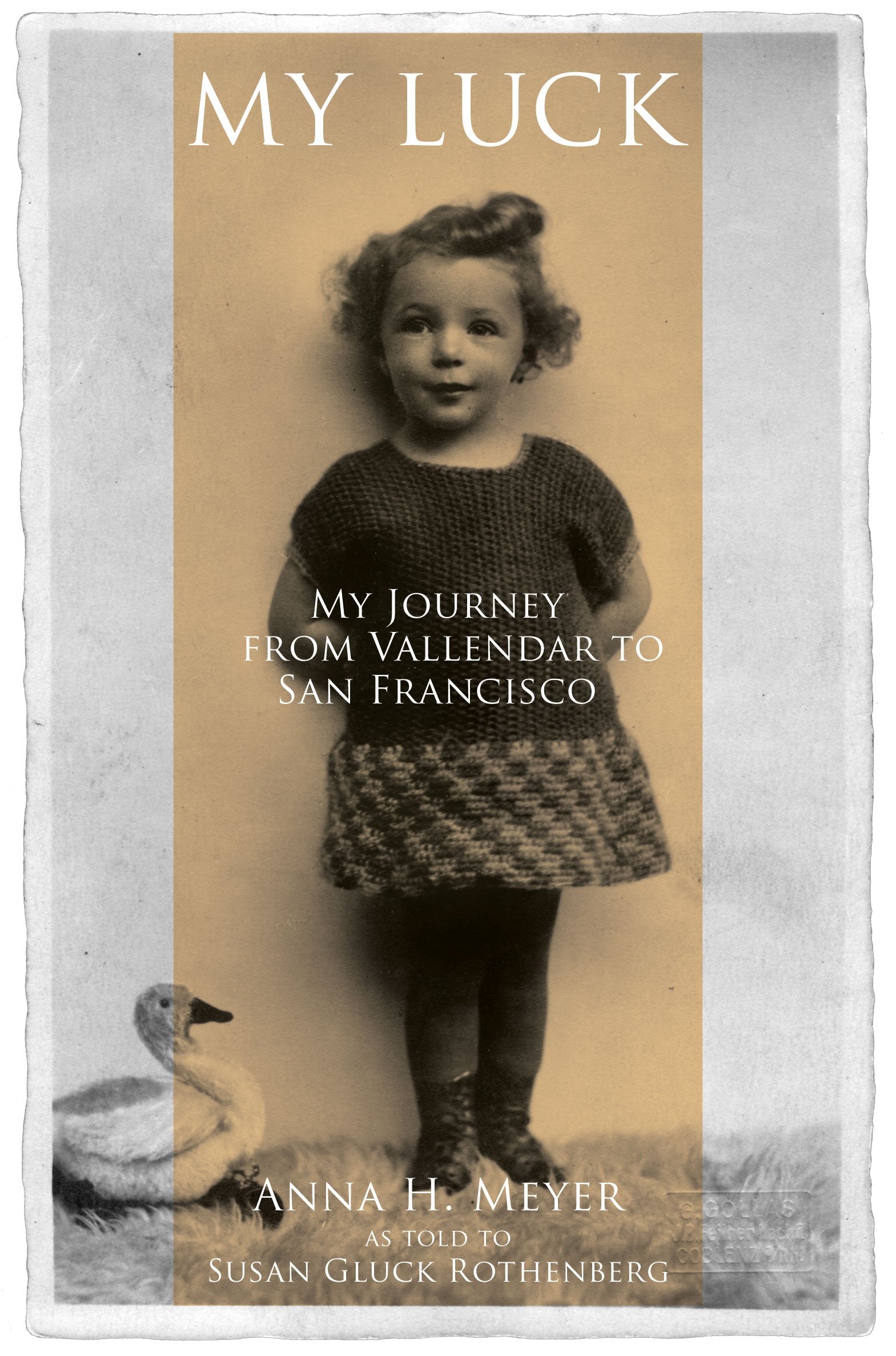 My Luck - My Journey From Vallendar to San Francisco Books