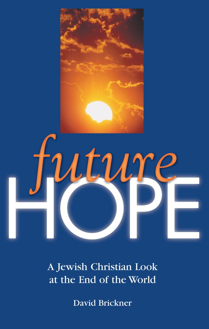 Future Hope: A Jewish Christian Look at the End of the World Religion & Esotericism