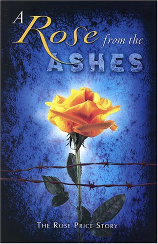 Rose from the Ashes : The Rose Price Story Books
