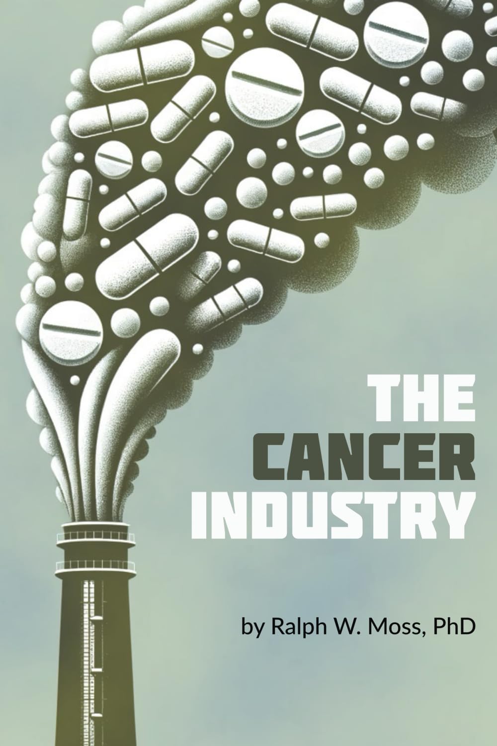 The Cancer Industry: The Classic Expose on the Cancer Establishment Law