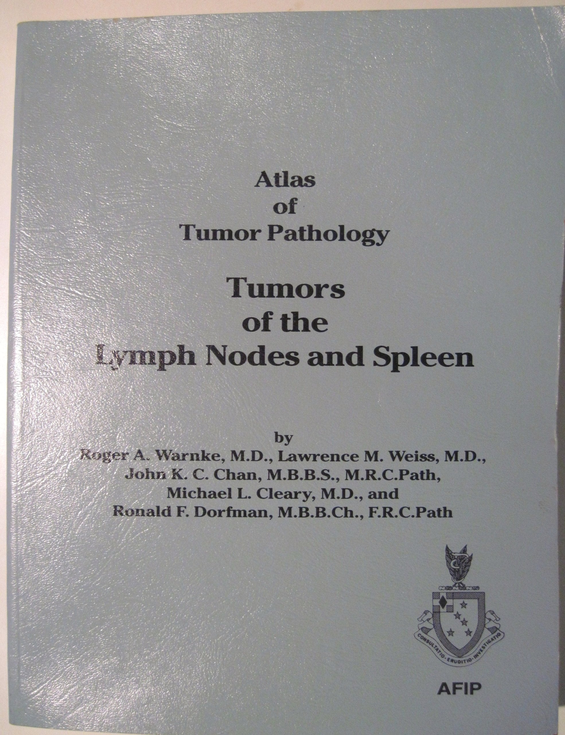 Tumors of the Lymph Node and Spleen (14) book