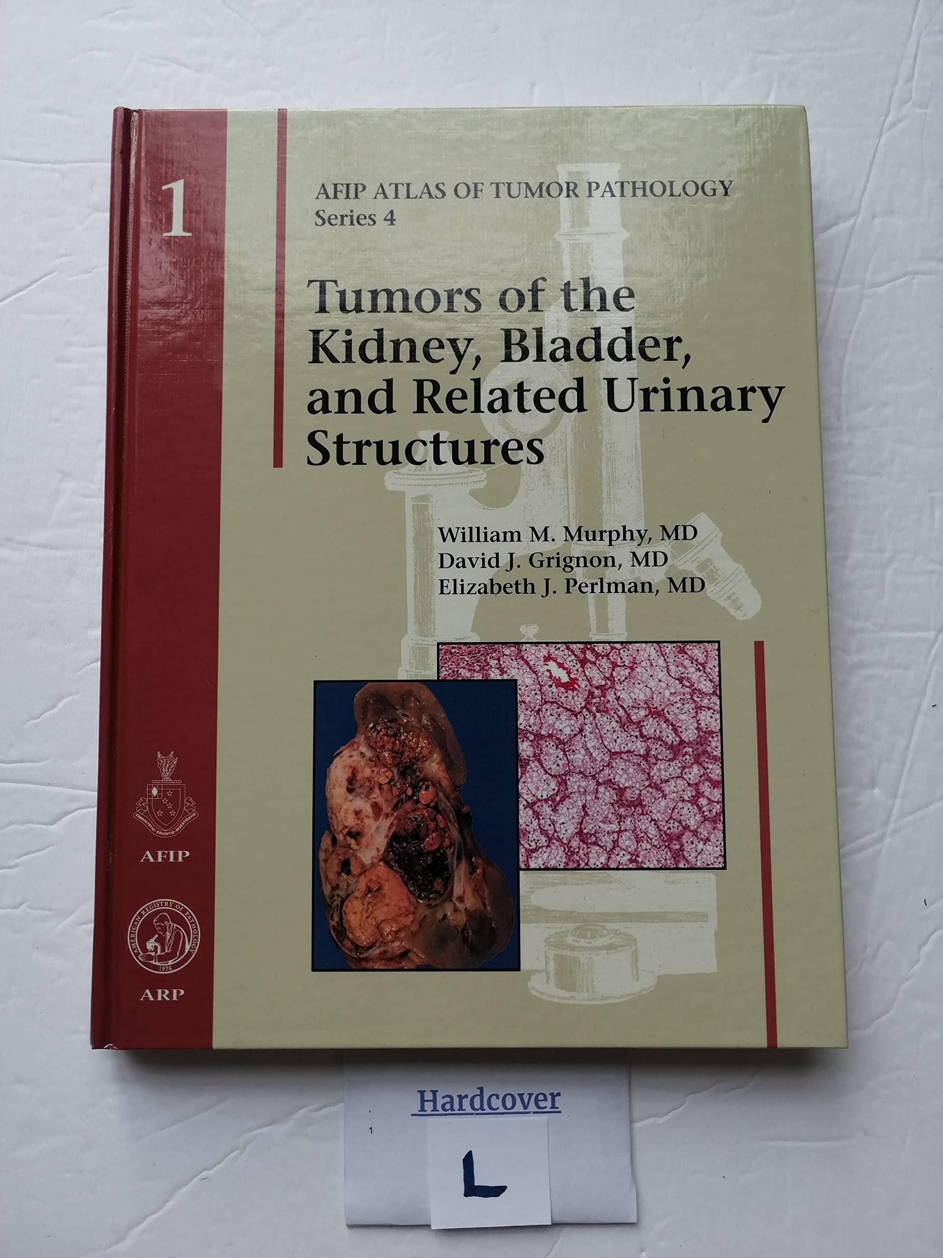 Tumors of the Kidney, Bladder and Related Urinary Structures 2004 book
