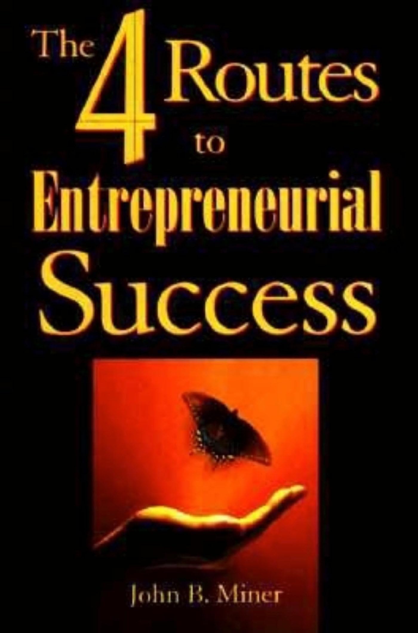 Four Routes to Entrepreneurial Succes book