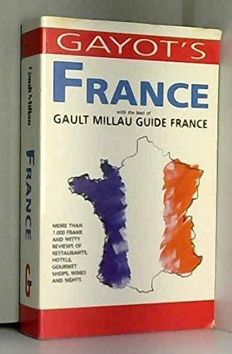Gayot's France: With the Best of Gaultmillau Guide France Leisure, Home & Garden