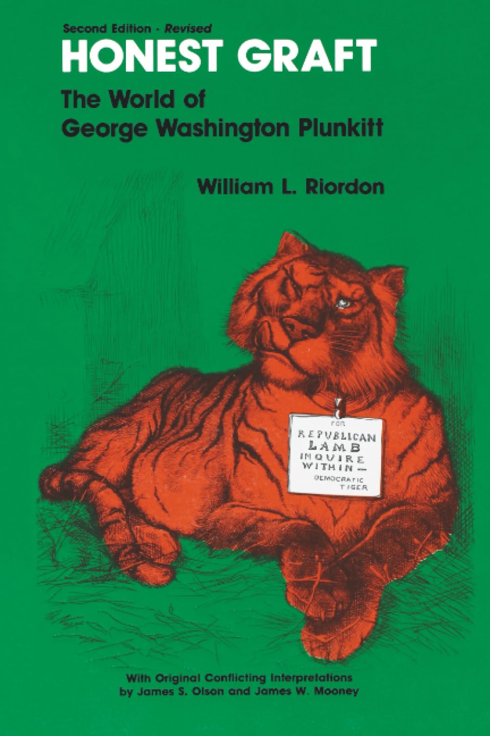 Honest Graft: The World of George Washington Plunkitt (Plunkitt of Tammany Hall) Politics & History