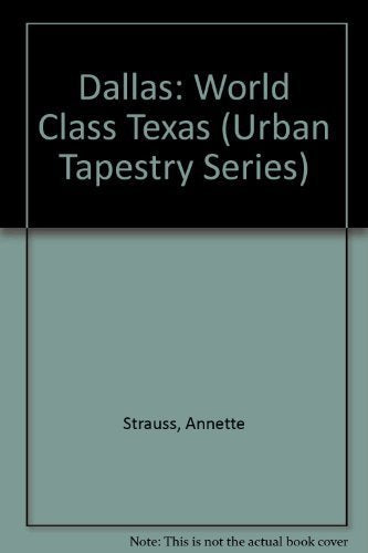 Dallas: World Class Texas (Urban Tapestry Series) Photography