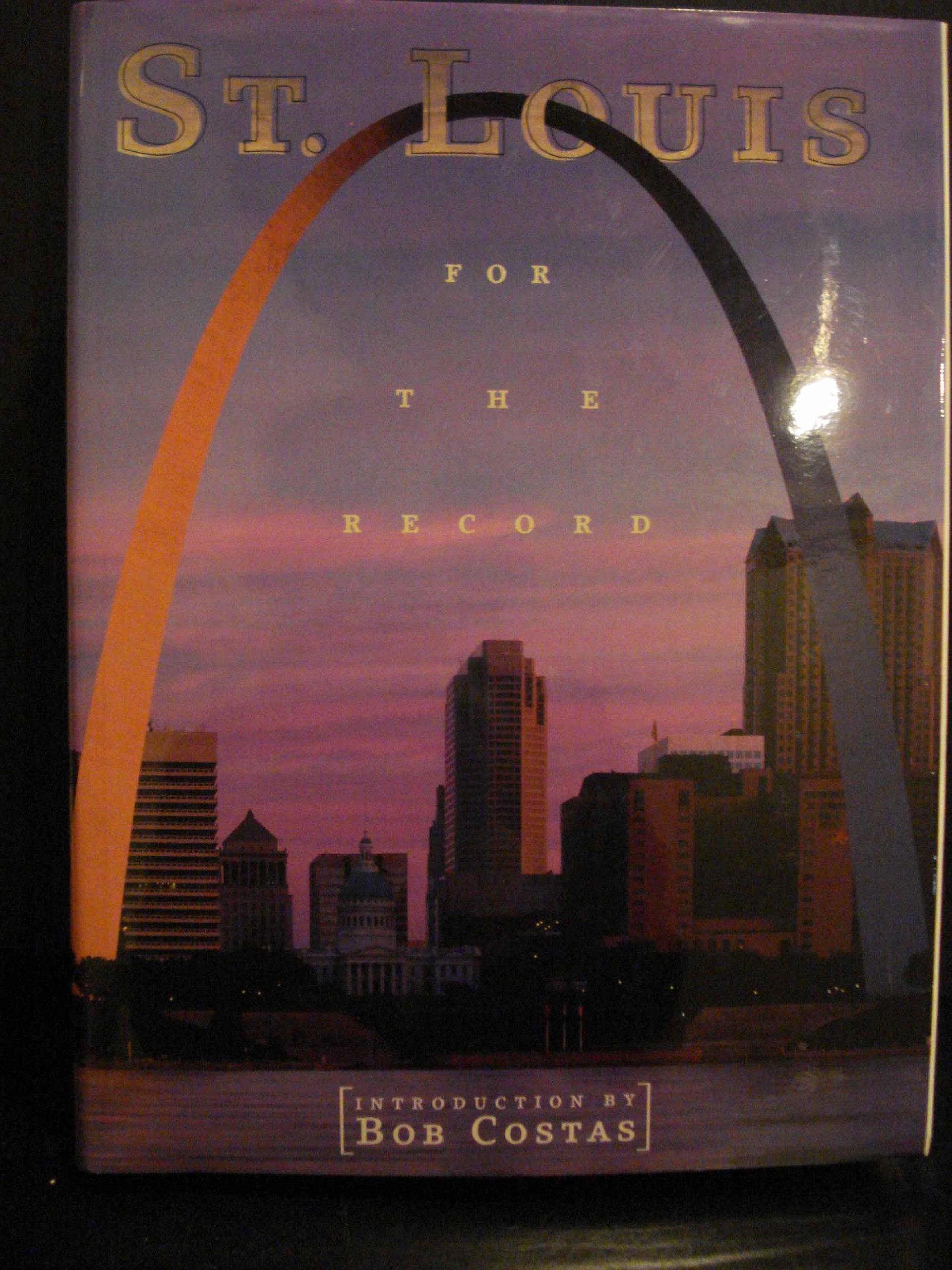 St. Louis: For the Record (Urban Tapestry Series) Politics & History