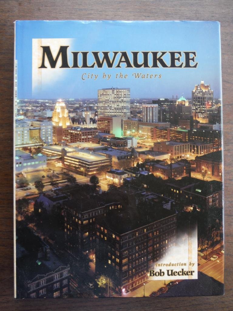 Milwaukee: City by the Waters (Urban Tapestry Series) Politics & History