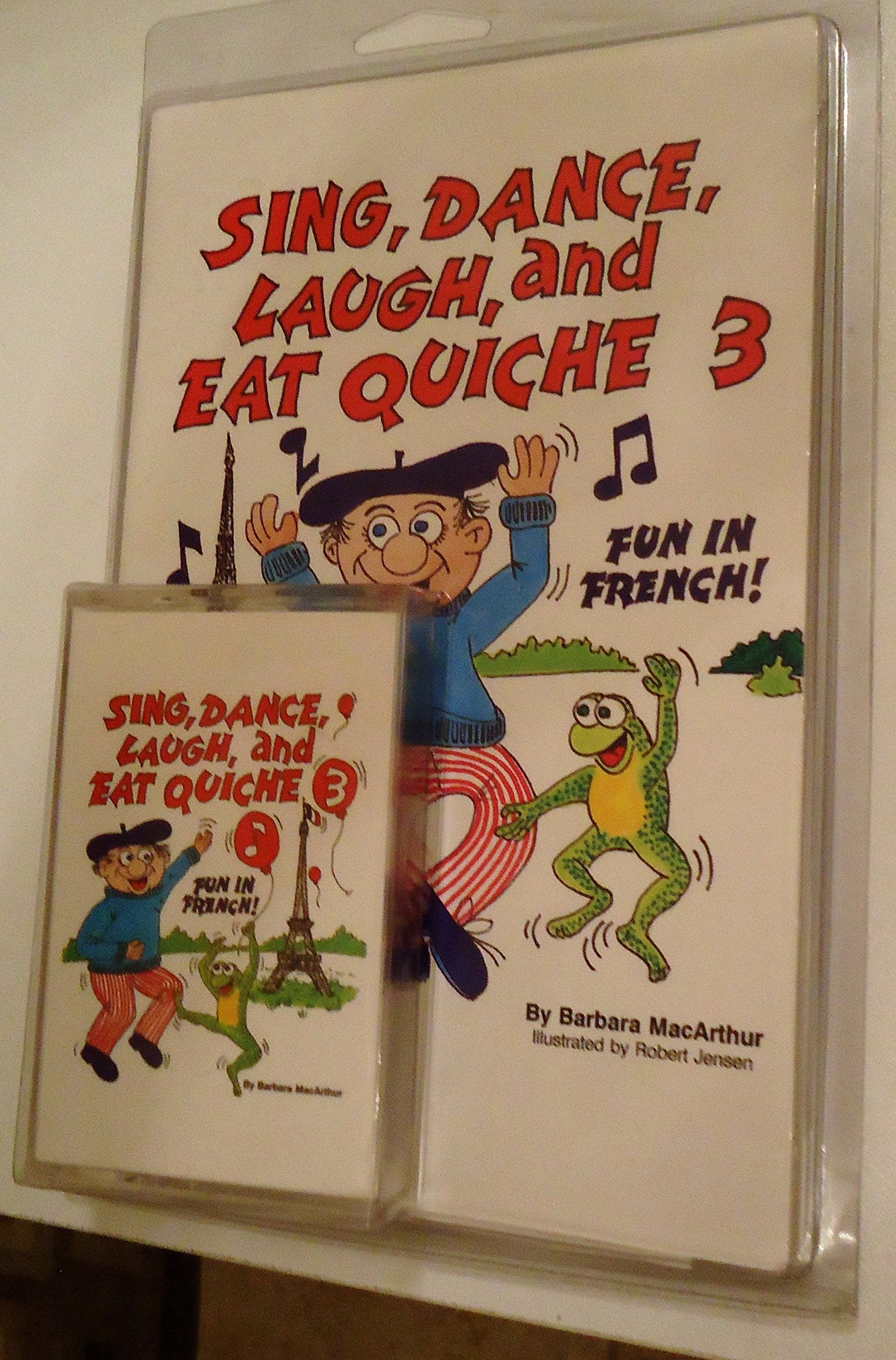 Sing, Dance, Laugh, and Eat Quiche 3/Fun in French/Book & Cassette Books