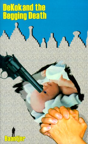 Dekok and the Begging Death (Dekok Mystery Series) Contemporary literature