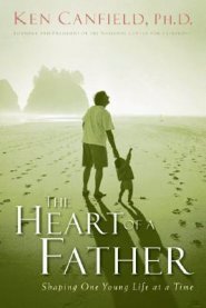 The Heart of a Father: How You Can Become a Dad of Destiny Learning & Reference