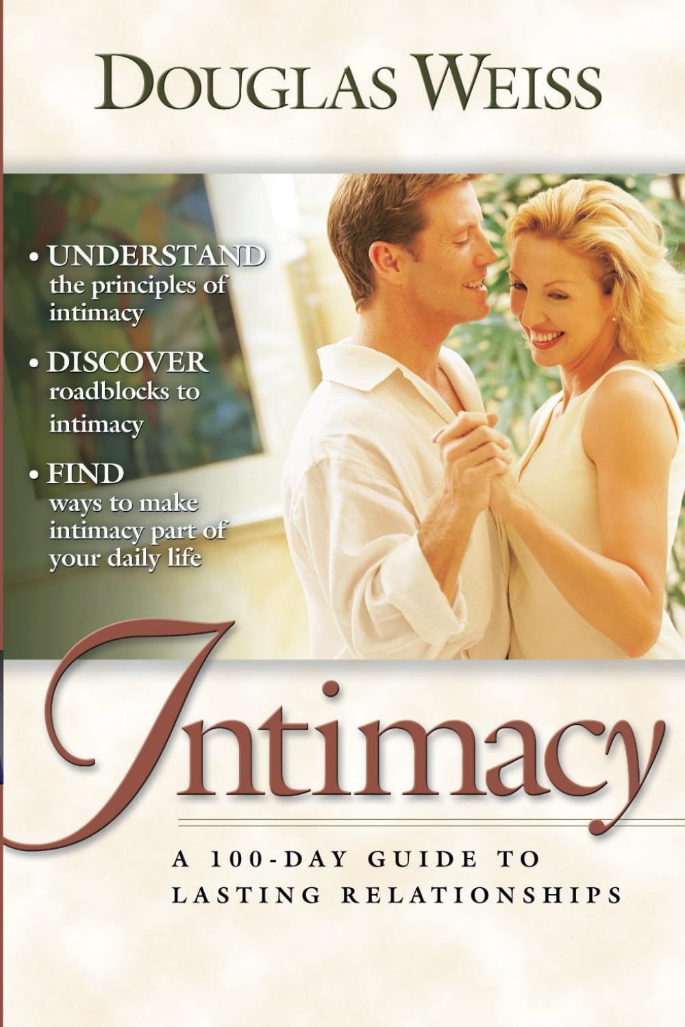 Intimacy: A 100-Day Guide To Lasting Relationships Lifestyle